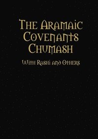 bokomslag The Aramaic Covenants Chumash