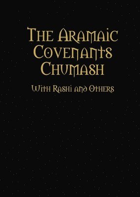 The Aramaic Covenants Chumash 1