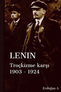 bokomslag Leninin Trokizme Kar&#351;&#305; Mcadelesi