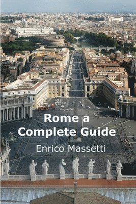 Enrico Massetti - Rome a Complete Guide, Häftad