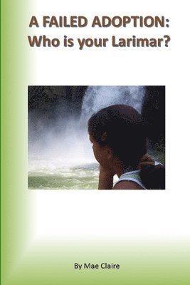 Mae Claire - Failed Adoption, Häftad