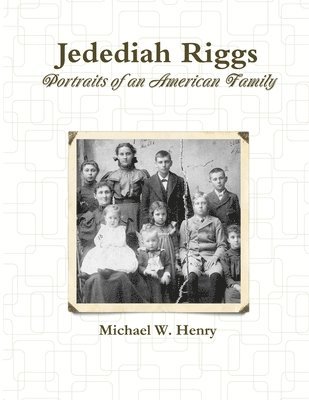 bokomslag Jedediah Riggs: Portraits of an American Family