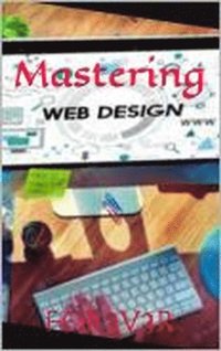bokomslag Mastering Web Design