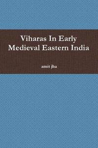 bokomslag Viharas in Early Medieval Eastern India