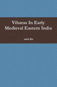 bokomslag Viharas in Early Medieval Eastern India
