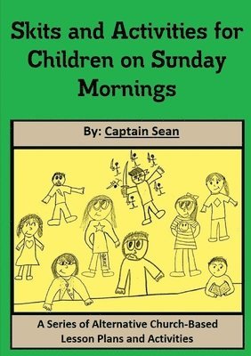bokomslag Skits and Activities for Children on Sunday Mornings