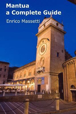 Mantua a Complete Guide 1