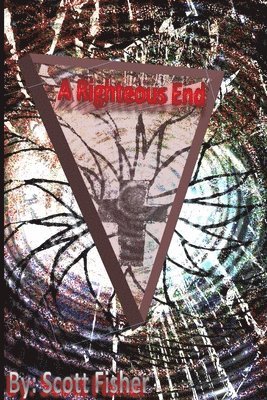 Scott Fisher - Righteous End, Häftad