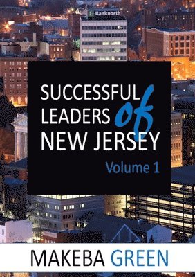 Makeba Green - Successful Leaders of New Jersey Volume One, Häftad