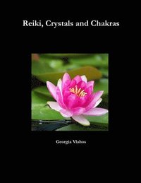bokomslag Reiki, Crystals and Chakras