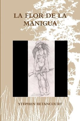STEPHEN BETANCOURT, Stephen Betancourt - Flor De La Manigua, Häftad