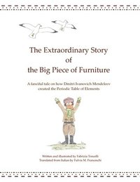 bokomslag The Extraordinary Story of the Big Piece of Furniture