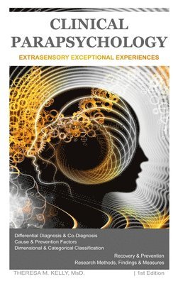 Clinical Parapsychology: Extrasensory Exceptional Experiences 1