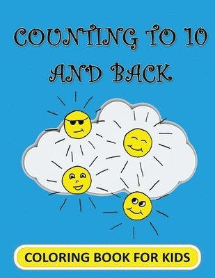 Counting to 10 and Back! Coloring Book for Kids 1