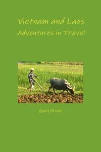 bokomslag Vietnam and Laos - Adventures in Travel