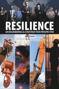 bokomslag Resilience: an Engineering & Construction Perspective