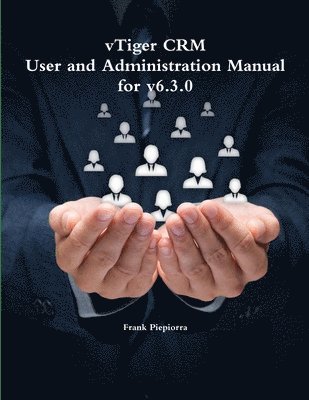 bokomslag Vtiger Crm - User and Administration Manual for V6.3.0