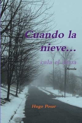 bokomslag Cuando La Nieve... Cala El Alma