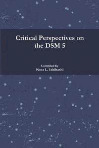bokomslag Critical Perspectives on the DSM 5