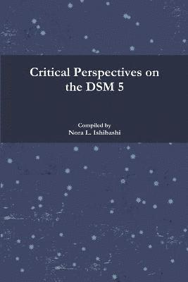 bokomslag Critical Perspectives on the DSM 5