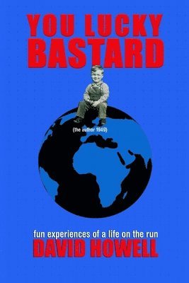 David Howell - You Lucky Bastard, Häftad