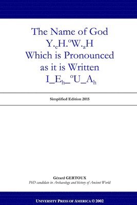 Name of God Y.Eh.Ow.Ah Which is Pronounced as it is Written I_eh_ou_ah