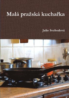 bokomslag Malá prazská kucha?ka