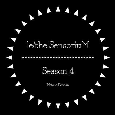 Le/The Sensorium - Season 4 1