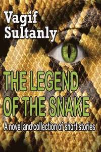 bokomslag THE Legend of the Snake