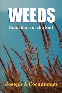 bokomslag Weeds - Guardian of the Soil