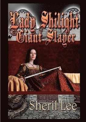 Lady Shilight Series - Giant Slayer 1