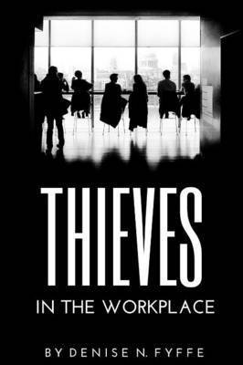 Thieves in the Workplace 1