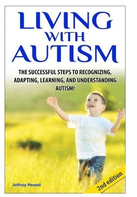 Jeffrey Powell - Living with Autism, Inbunden
