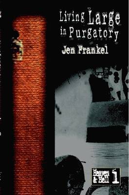 Jen Frankel - Living Large in Purgatory, Häftad
