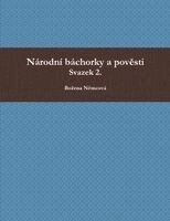 Bozena Němcová - Národní báchorky a pověsti II., Häftad. Tillgänglighet: Lägg i varukorg