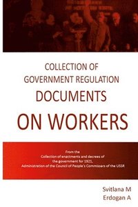 bokomslag Collection of Government Documents on Workers, 1920-1921