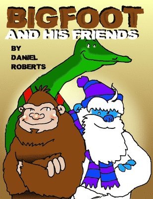 bokomslag Bigfoot and His Friends