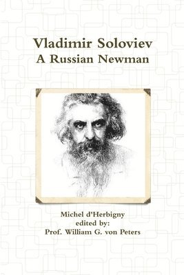 Vladimir Soloviev: A Russian Newman 1