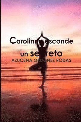 bokomslag Carolinne Esconde Un Secreto