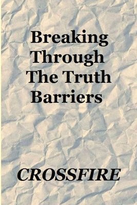 Breaking Through the Truth Barriers 1