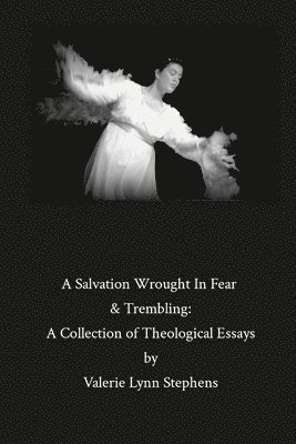 bokomslag Salvation Wrought In Fear & Trembling