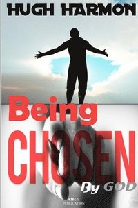 bokomslag Being Chosen by God