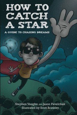 How to Catch a Star - A Guide to Chasing Dreams 1