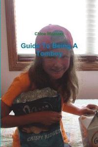 bokomslag Guide to Being A Tomboy