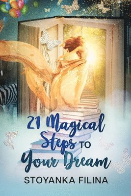 bokomslag 21 magical steps to your dream