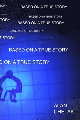 Based on a True Story