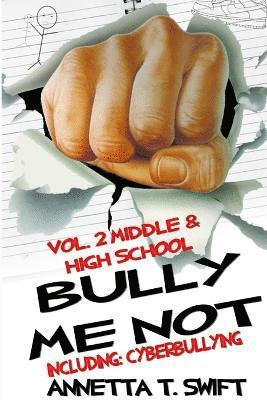 Bully Me Not Volume 2 1