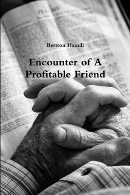 bokomslag Encounter of A Profitable Friend