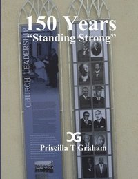 bokomslag 150 Years, Standing Strong