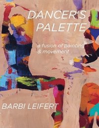 bokomslag Dancer's Palette